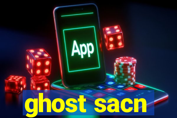 ghost sacn